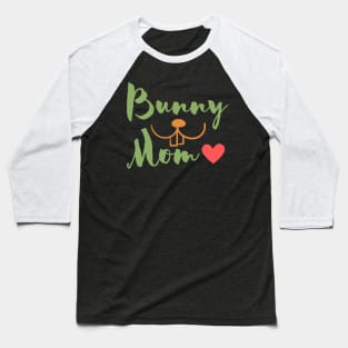 Bunny Mom with a little heart Baseball T-Shirt